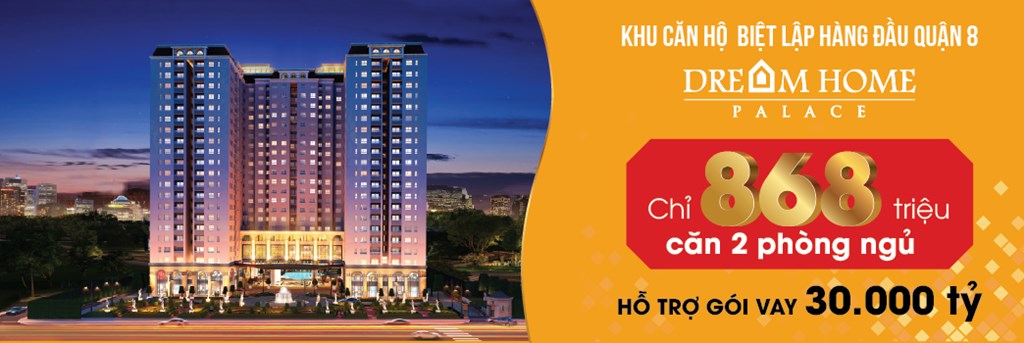 Dream Home Palace - Giấc mơ về 1 căn hộ giữa lòng Thành Phố